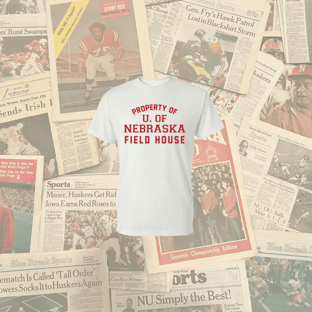 Property of University of Nebraska Field House T-Shirt